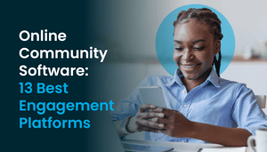  Online Community Software: 13 Best Engagement Platforms